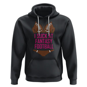 Fantasy Football Hoodie Funny I Suck At Loser Bikini Pink TS02 Black Printyourwear