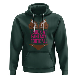 Fantasy Football Hoodie Funny I Suck At Loser Bikini Pink TS02 Dark Forest Green Printyourwear