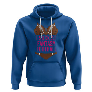 Fantasy Football Hoodie Funny I Suck At Loser Bikini Pink TS02 Royal Blue Printyourwear