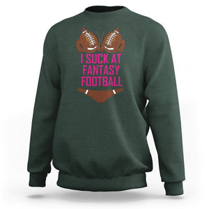 Fantasy Football Sweatshirt Funny I Suck At Loser Bikini Pink TS02 Dark Forest Green Printyourwear