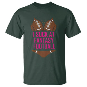 Fantasy Football T Shirt Funny I Suck At Loser Bikini Pink TS02 Dark Forest Green Printyourwear