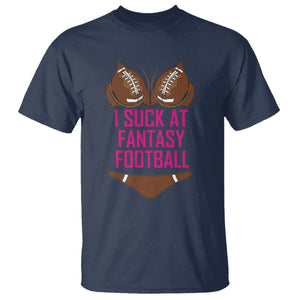 Fantasy Football T Shirt Funny I Suck At Loser Bikini Pink TS02 Navy Printyourwear