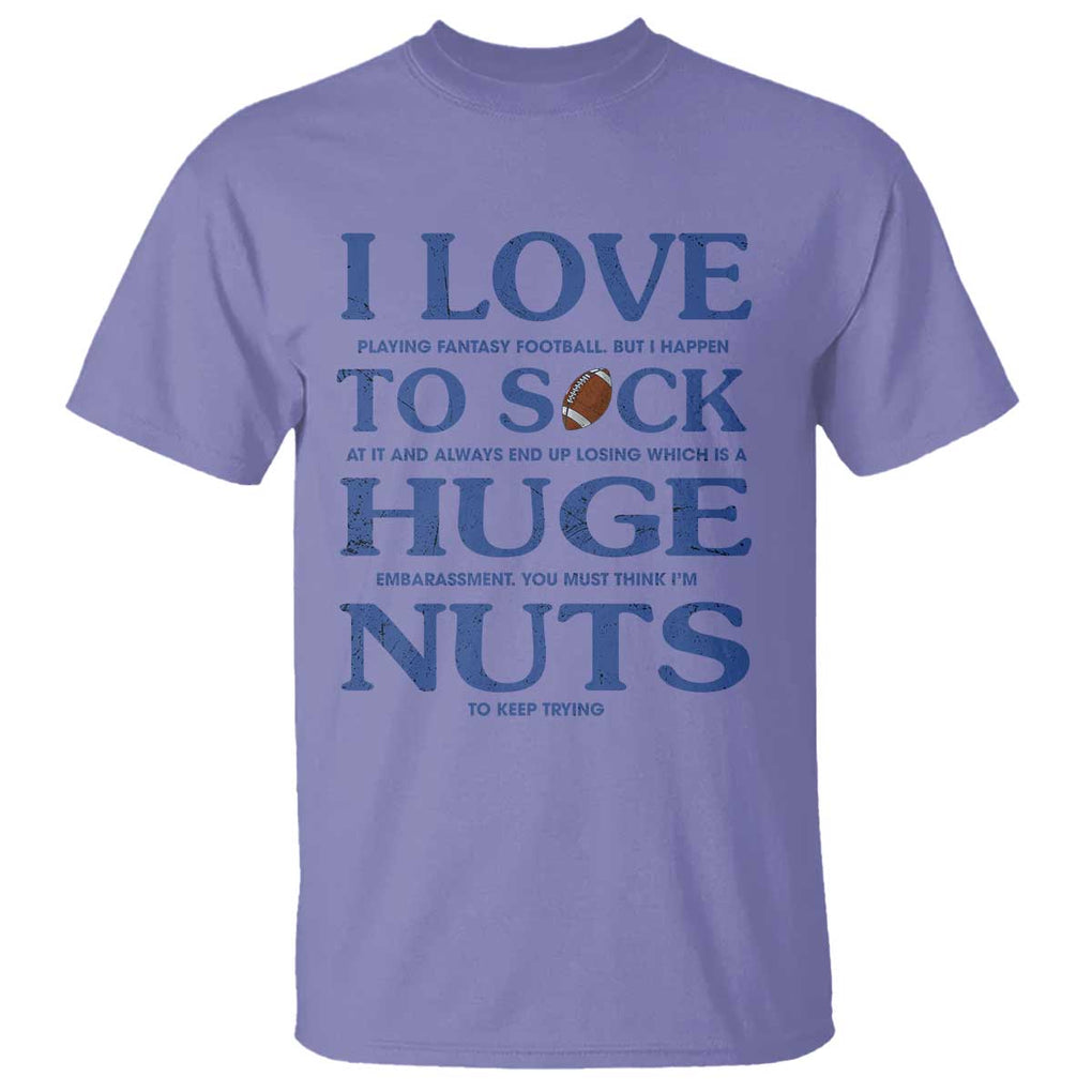 Fantasy Football T Shirt I Love Playing I Suck At TS02 Violet Printyourwear