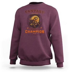 Fantasy Football Sweatshirt Funny Championship Champ Champion Trophy TS02 Maroon Printyourwear