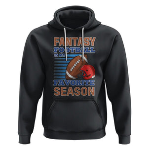 Fantasy Football Is My Favorite Season Hoodie TS02 Black Printyourwear