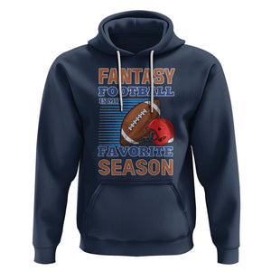 Fantasy Football Is My Favorite Season Hoodie TS02 Navy Printyourwear