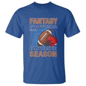 Fantasy Football Is My Favorite Season T Shirt TS02 Royal Blue Printyourwear