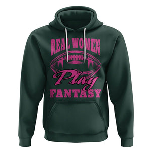 Fantasy Football Hoodie Real Women Play Fantasy Draft Party Women TS02 Dark Forest Green Printyourwear