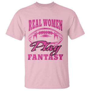 Fantasy Football T Shirt Real Women Play Fantasy Draft Party Women TS02 Light Pink Printyourwear