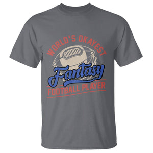 Fantasy Football T Shirt World's Okayest Player TS02 Charcoal Printyourwear