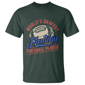 Fantasy Football T Shirt World's Okayest Player TS02 Dark Forest Green Printyourwear