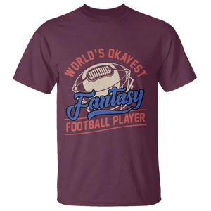 Fantasy Football T Shirt World's Okayest Player TS02 Maroon Printyourwear