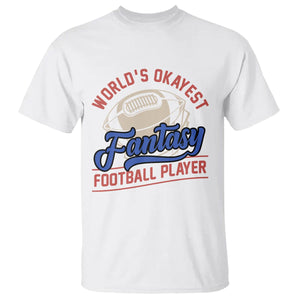 Fantasy Football T Shirt World's Okayest Player TS02 White Printyourwear