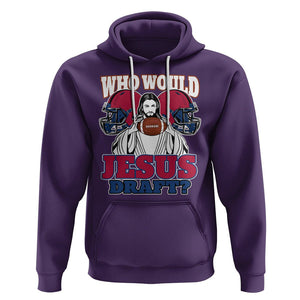 Fantasy Football Hoodie Who Would Jesus Draft Funny Jesus TS02 Purple Printyourwear