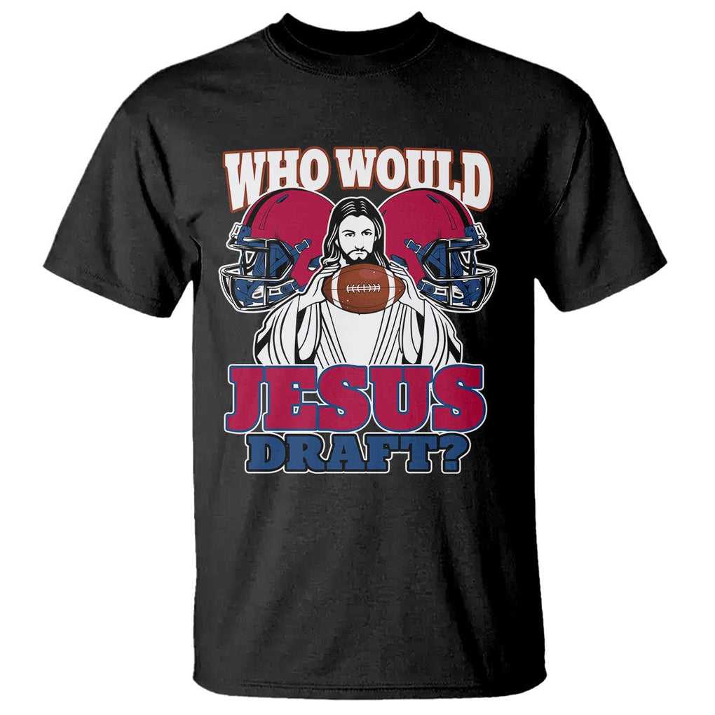 Fantasy Football T Shirt Who Would Jesus Draft Funny Jesus TS02 Black Printyourwear