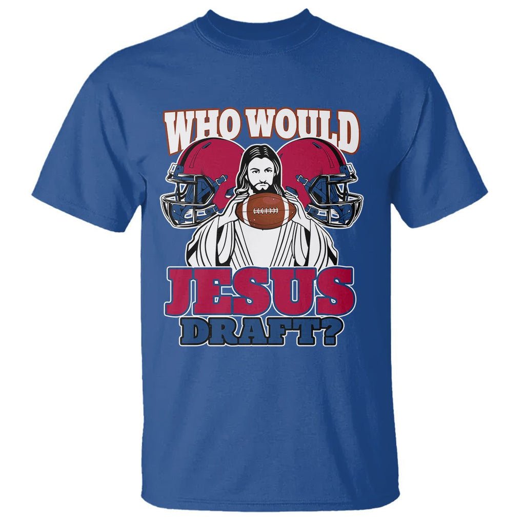Fantasy Football T Shirt Who Would Jesus Draft Funny Jesus TS02 Royal Blue Printyourwear