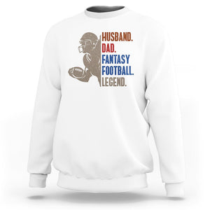 Fantasy Football Sweatshirt Husband Dad Legend Player Champion Mens TS02 White Printyourwear