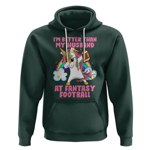 Fantasy Football Hoodie I'm Better Than My Husband At Wife Women TS02 Dark Forest Green Printyourwear