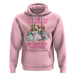 Fantasy Football Hoodie I'm Better Than My Husband At Wife Women TS02 Light Pink Printyourwear