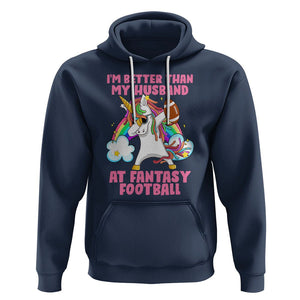 Fantasy Football Hoodie I'm Better Than My Husband At Wife Women TS02 Navy Printyourwear