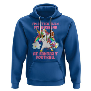 Fantasy Football Hoodie I'm Better Than My Husband At Wife Women TS02 Royal Blue Printyourwear