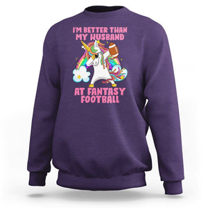 Fantasy Football Sweatshirt I'm Better Than My Husband At Wife Women TS02 Purple Printyourwear