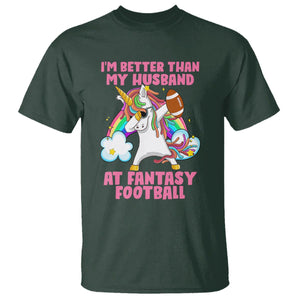 Fantasy Football T Shirt I'm Better Than My Husband At Wife Women TS02 Dark Forest Green Printyourwear