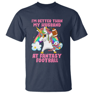 Fantasy Football T Shirt I'm Better Than My Husband At Wife Women TS02 Navy Printyourwear