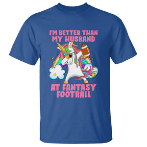 Fantasy Football T Shirt I'm Better Than My Husband At Wife Women TS02 Royal Blue Printyourwear