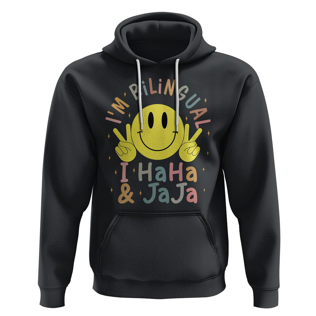 Funny Bilingual Hoodie Spanish Teacher Maestra I'm BilingualI Haha and Jaja Hispanic Heritage Month TS02 Black Printyourwear