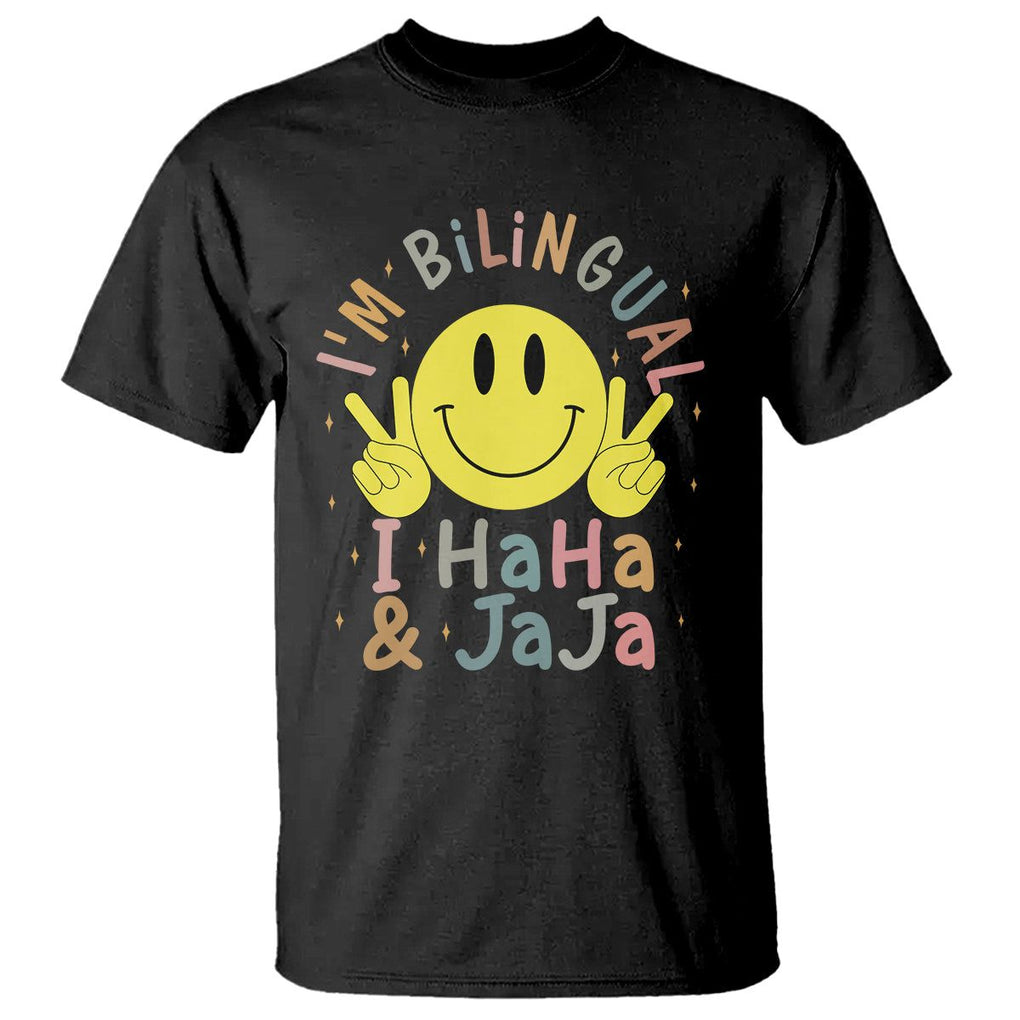 Funny Bilingual T Shirt Spanish Teacher Maestra I'm BilingualI Haha and Jaja Hispanic Heritage Month TS02 Black Printyourwear