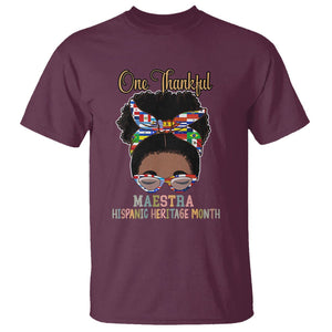 Hispanic Teacher T Shirt One Thankful Maestra Hispanic Heritage Month Latina Countries Flags TS02 Maroon Printyourwear