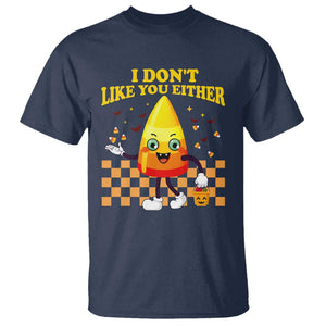 Candy Corn T Shirt I Don't Like You Either Funny Halloween Costume TS02 Navy Print Your Wear