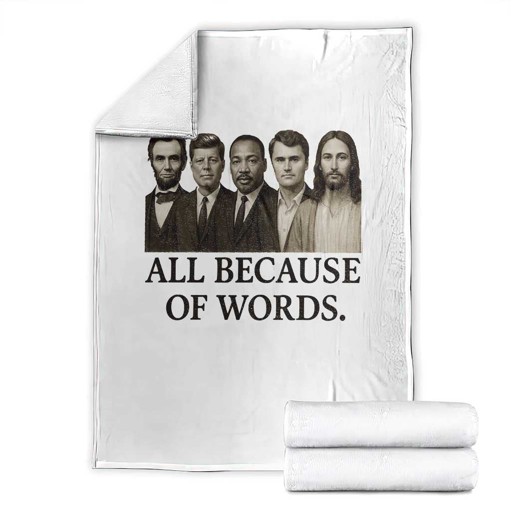 All Because of Words Throw Blanket Tribute to Truth Tellers Freedom Defender TS02 White Print Your Wear
