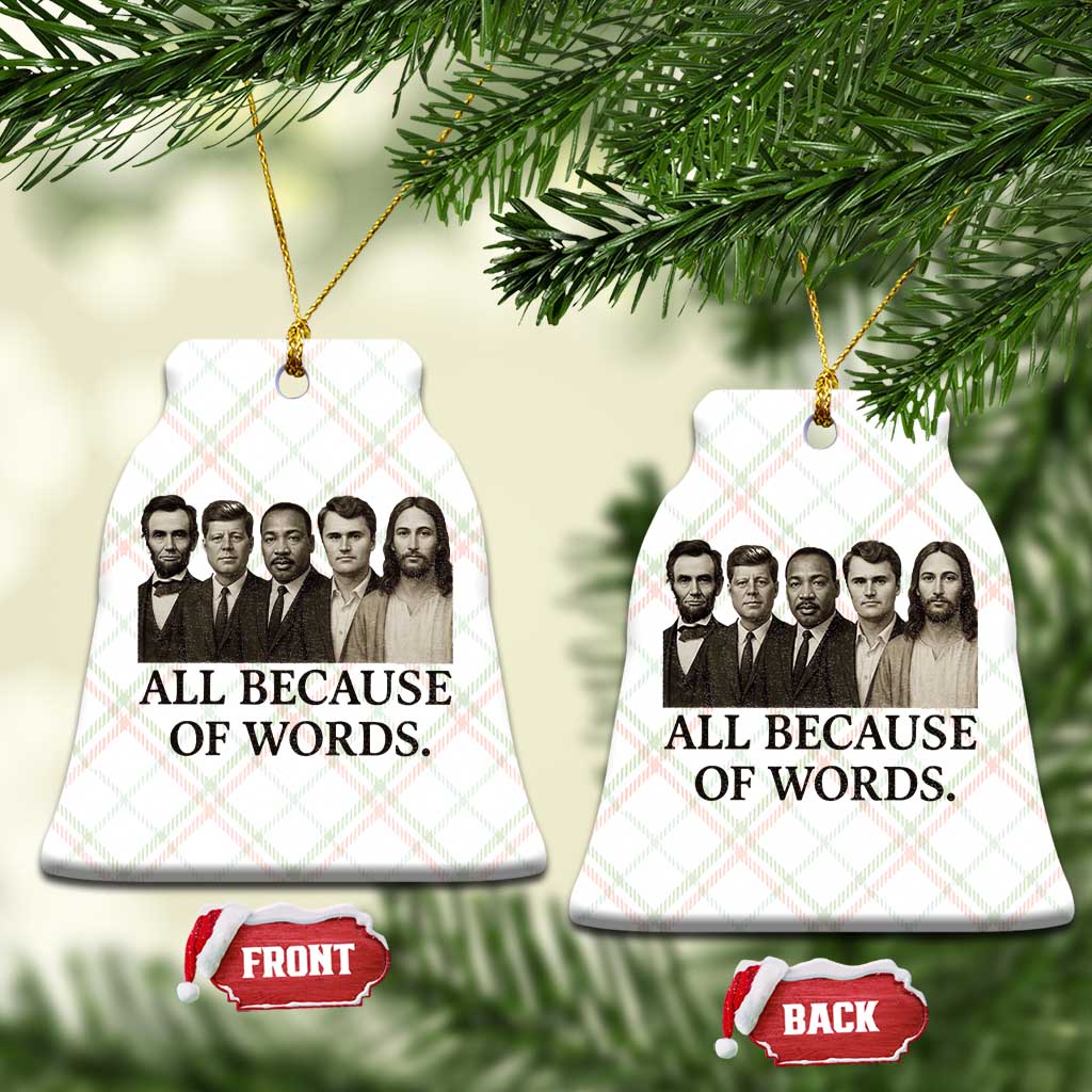 All Because of Words Ceramic Ornament Tribute to Truth Tellers Freedom Defender TS02 Print Your Wear