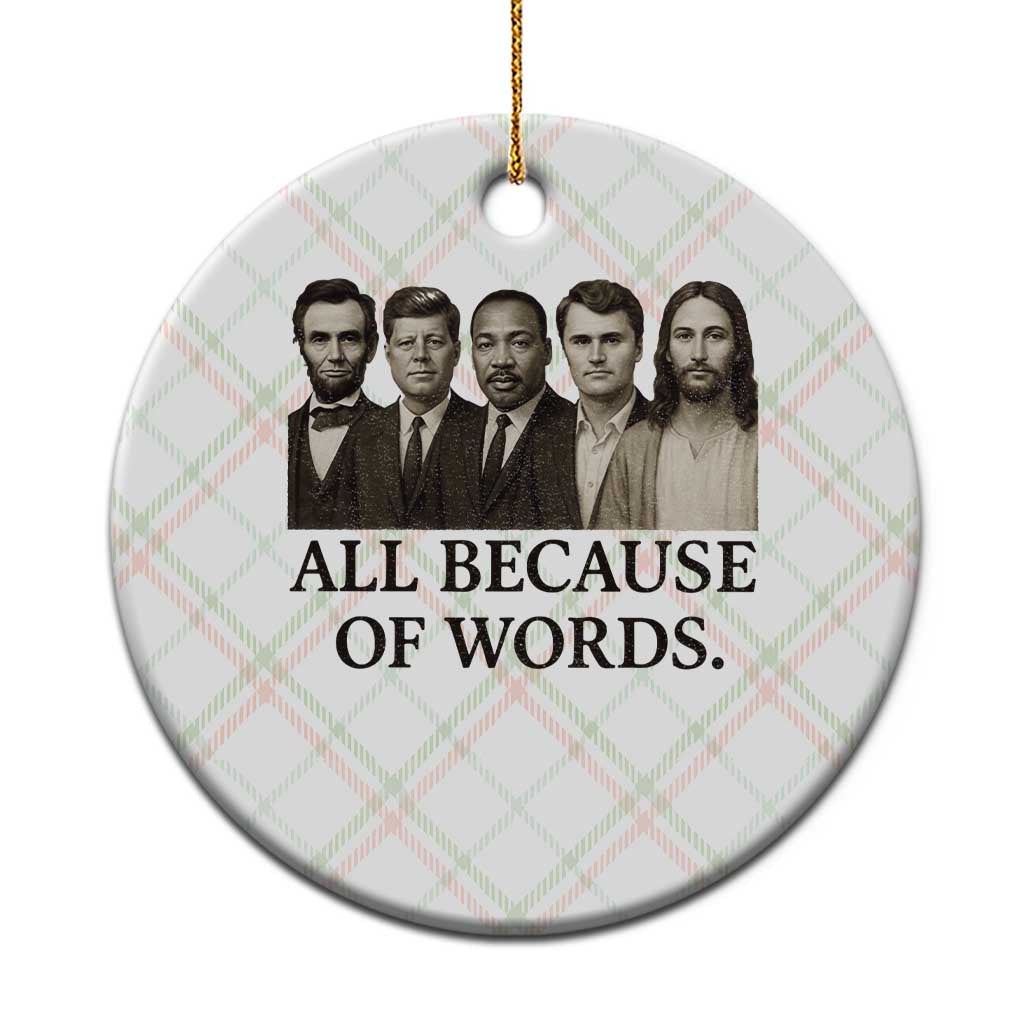 All Because of Words Ceramic Ornament Tribute to Truth Tellers Freedom Defender TS02 1pc Christmas Plaid Print Your Wear