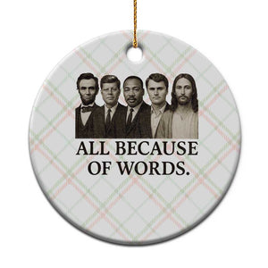 All Because of Words Ceramic Ornament Tribute to Truth Tellers Freedom Defender TS02 1pc Christmas Plaid Print Your Wear