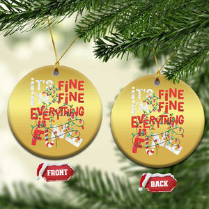 Funny Christmas Christmas Ornament It's Fine I'm Fine Everthing Is Fine Xmas Lights TS02 Circle Gold Print Your Wear