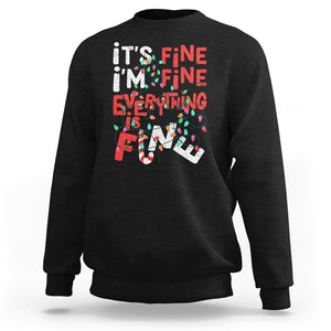 Funny Christmas Sweatshirt It's Fine I'm Fine Everthing Is Fine Xmas Lights TS02 Black Printyourwear