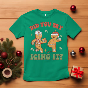 Nurse Christmas T Shirt Did You Try Icing It Funny Saying TS02 Irish Green Printyourwear