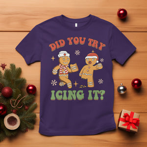 Nurse Christmas T Shirt Did You Try Icing It Funny Saying TS02 Purple Printyourwear