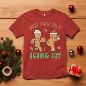 Nurse Christmas T Shirt Did You Try Icing It Funny Saying TS02 Red Printyourwear