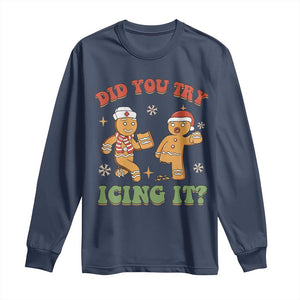 Nurse Christmas Long Sleeve Shirt Did You Try Icing It Funny Saying TS02 Navy Print Your Wear