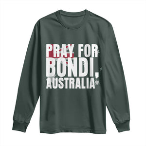 Pray for Bondi Australia Long Sleeve Shirt Memorial Unity and Support Tribute TS02 Dark Forest Green Print Your Wear