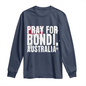 Pray for Bondi Australia Long Sleeve Shirt Memorial Unity and Support Tribute TS02 Navy Print Your Wear