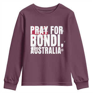 Pray for Bondi Australia Youth Sweatshirt Memorial Unity and Support Tribute TS02 Maroon Print Your Wear