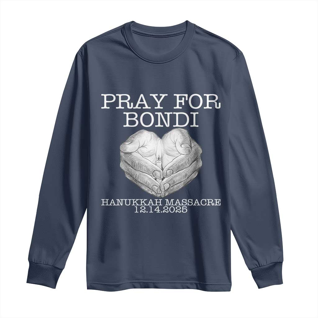 Pray for Bondi Australia Long Sleeve Shirt Hanukkah Memorial December 14 Tribute Support TS02 Navy Print Your Wear