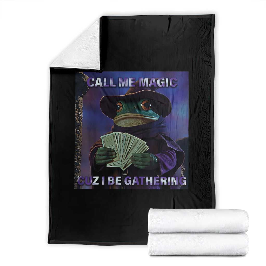 Funny Wizard Frog Fantasy Meme Throw Blanket Call Me Magic Cuz I Be Gathering MTG Gamer TS02 Black Print Your Wear