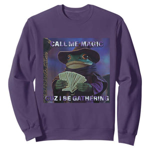 Funny Wizard Frog Fantasy Meme Sweatshirt Call Me Magic Cuz I Be Gathering MTG Gamer TS02 Purple Print Your Wear