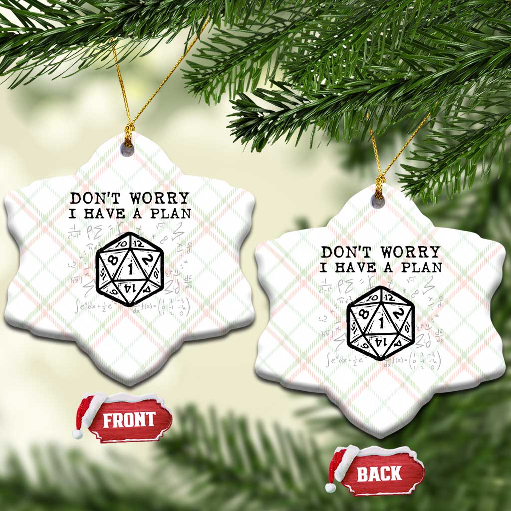 Dont Worry I Have a Plan Dice Humor Ceramic Ornament Funny Tabletop RPG Dungeon Roleplay Fans TS02 Print Your Wear